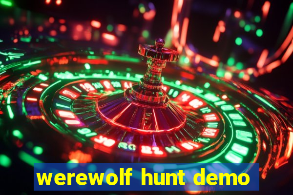 werewolf hunt demo